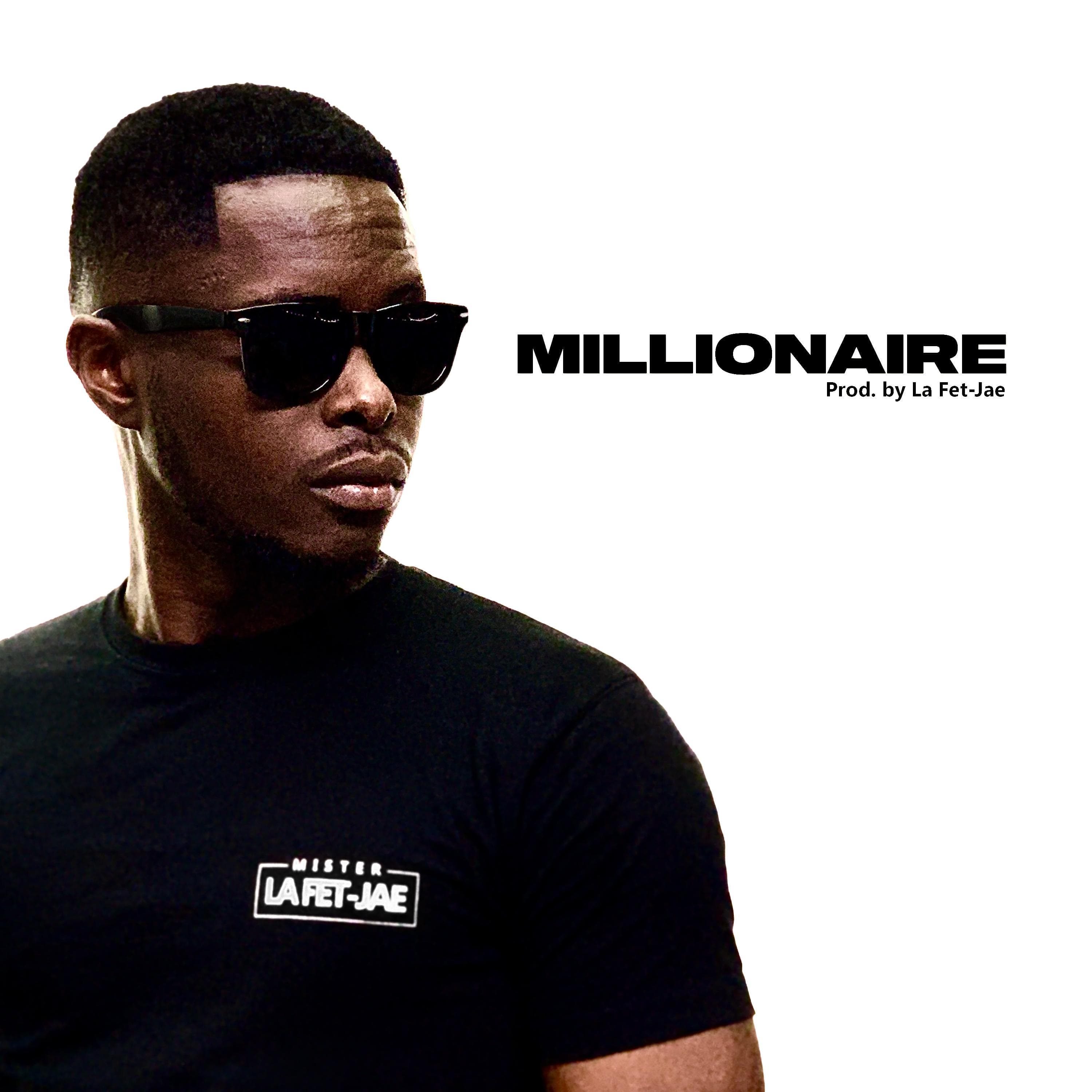 Millionaire by La Fet-Jae
